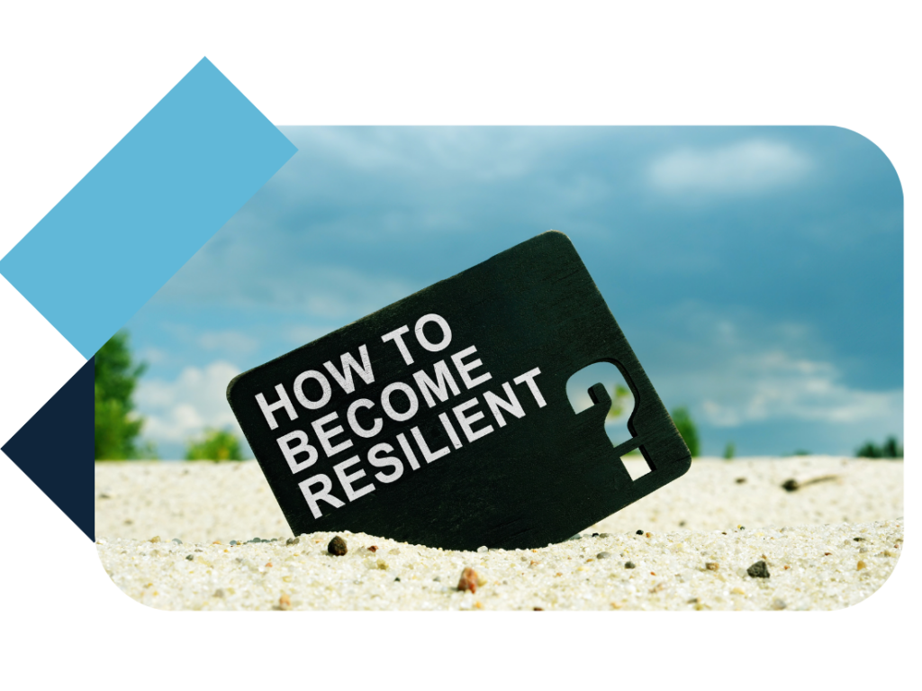 Increasing Your Business’s Resilience to Come Back Stronger