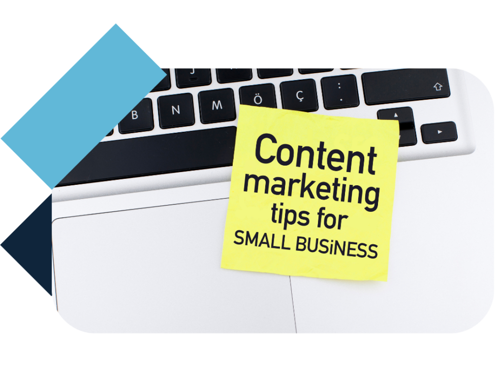 Content Marketing Tips for Small Busines