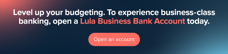 business budget CTA to open a business bank account. 