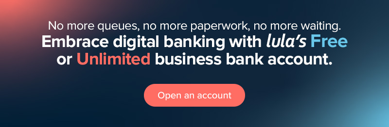 Embrace digital banking with Lula's business bank account. 