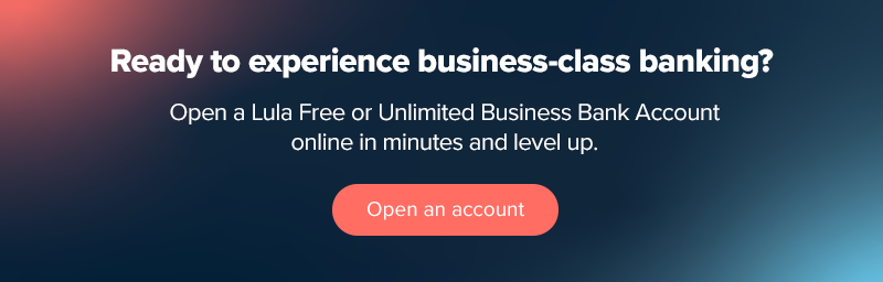 Open a business bank account with lula and start your digital banking journey CTA. 